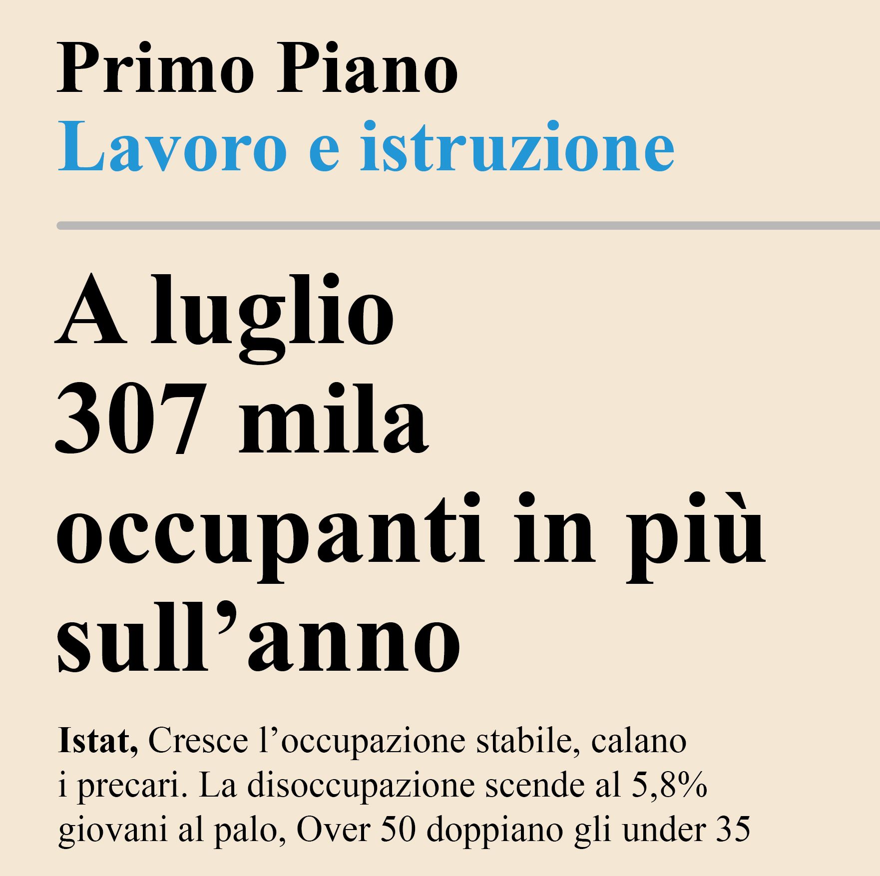 Lavoro e istruzione a luglio 307 mila occupanti